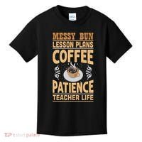 Messy Bun Lesson Plans Funny Teacher Kids T-Shirt thumb 0