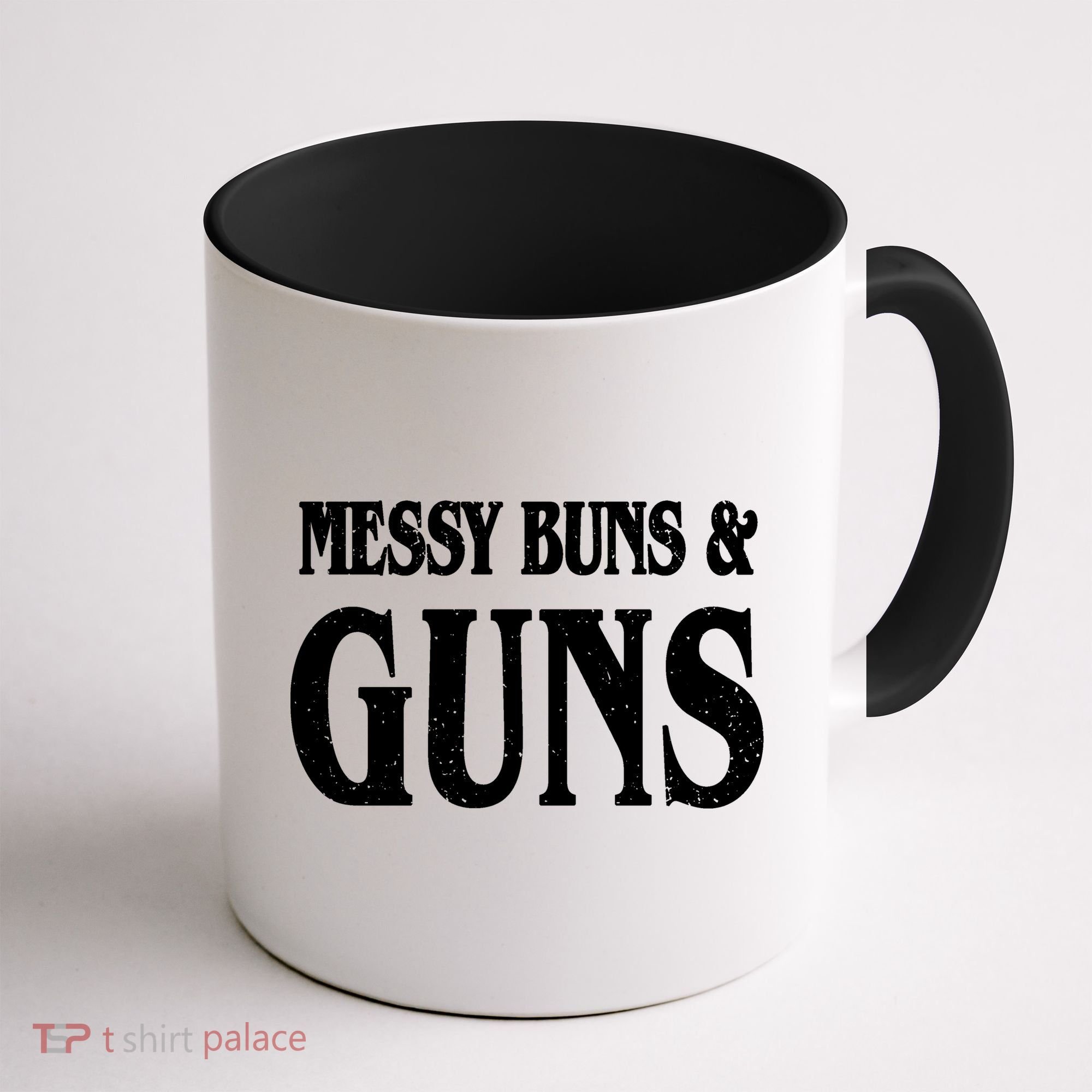 Messy Buns And Guns Coffee Mug