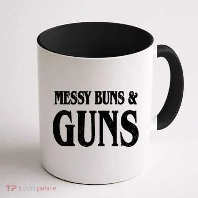 Messy Buns And Guns Coffee Mug back