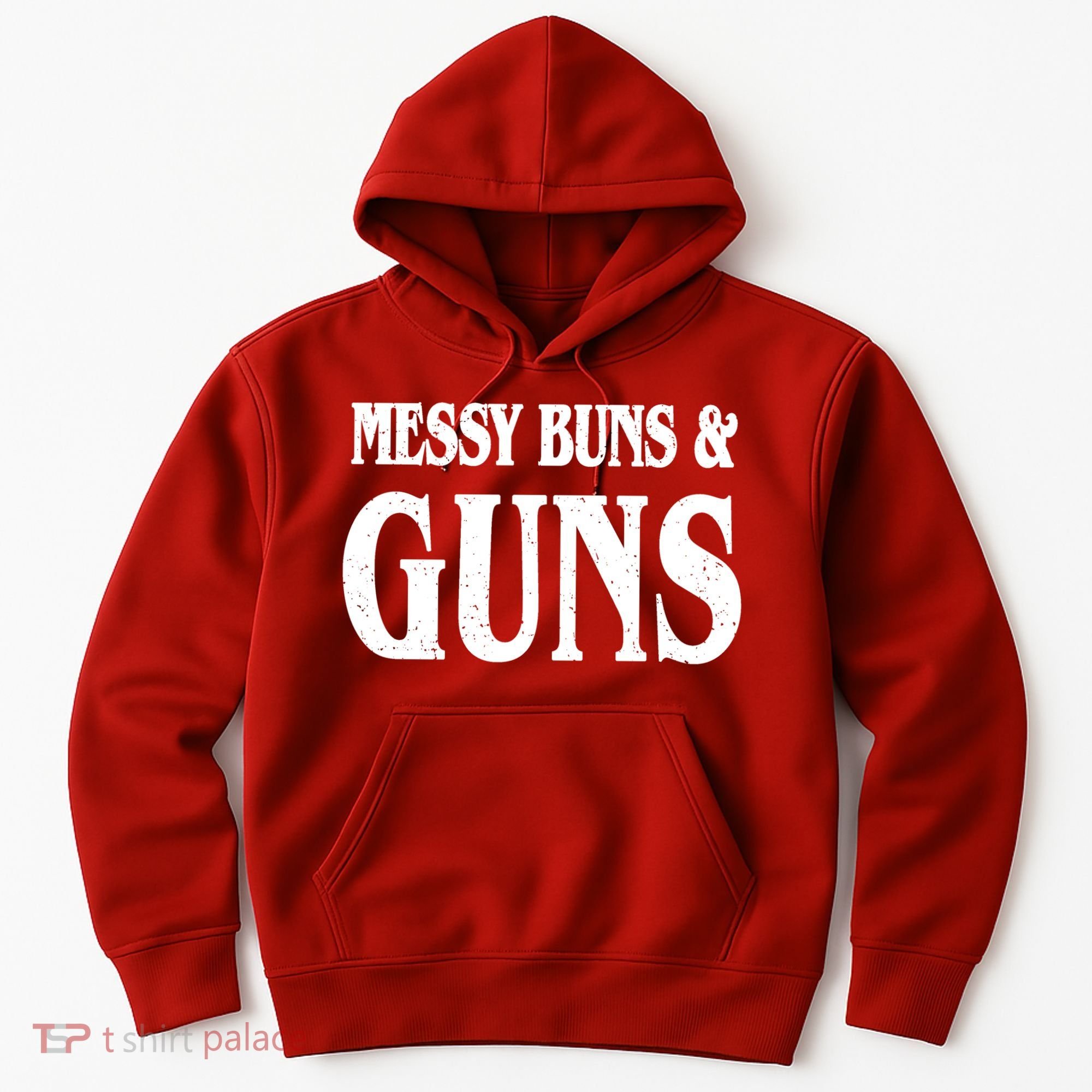 Messy Buns And Guns Hoodie