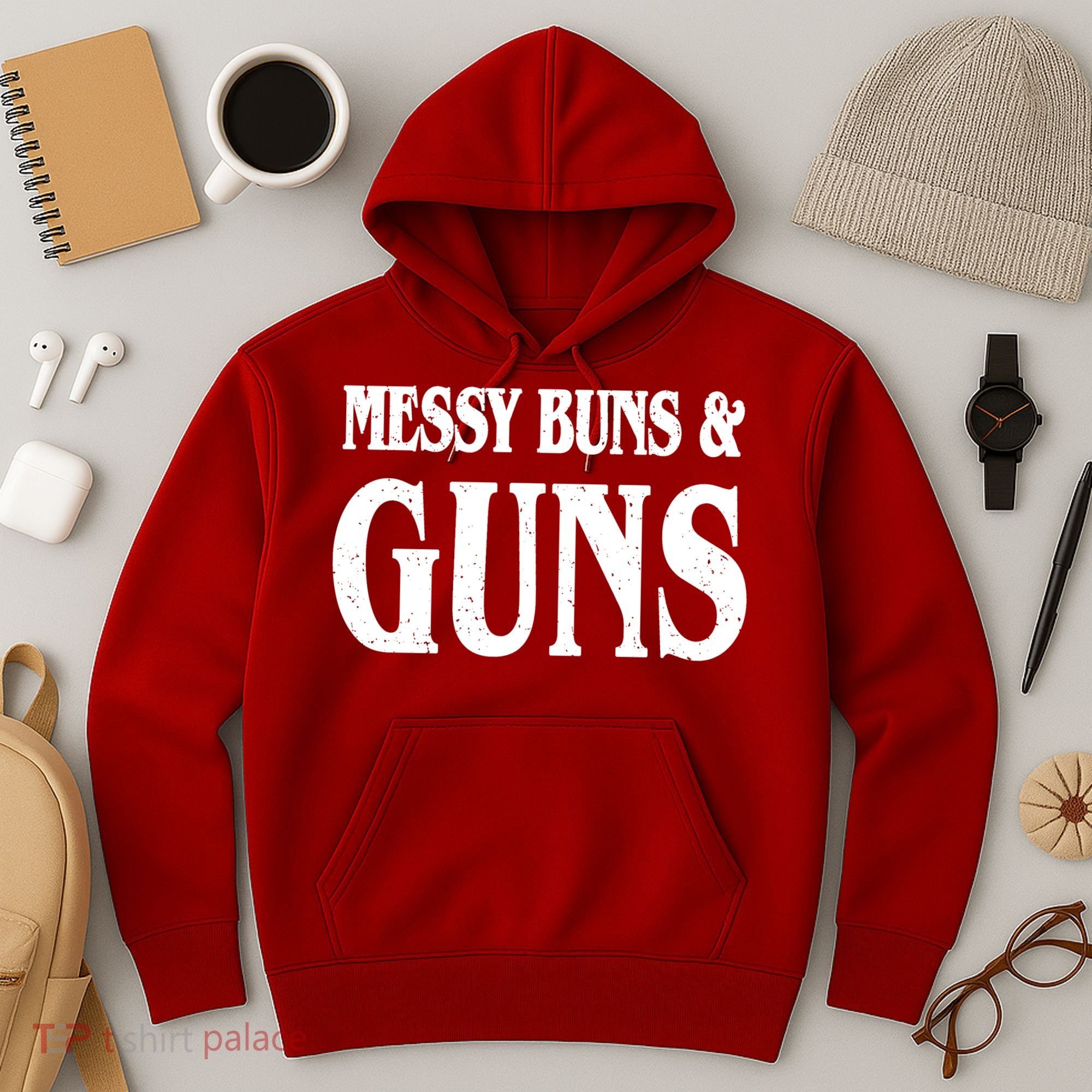 Messy Buns And Guns Hoodie