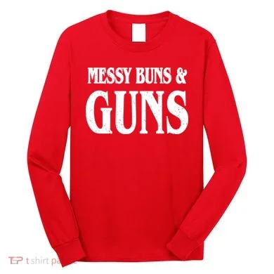 Messy Buns And Guns Long Sleeve Shirt