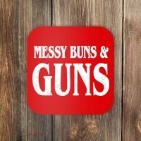 Messy Buns And Guns Coaster thumb 0