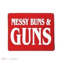 Messy Buns And Guns Mousepad thumb 0