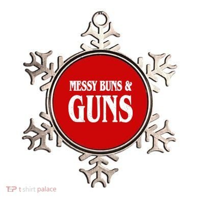 Messy Buns And Guns Ornament
