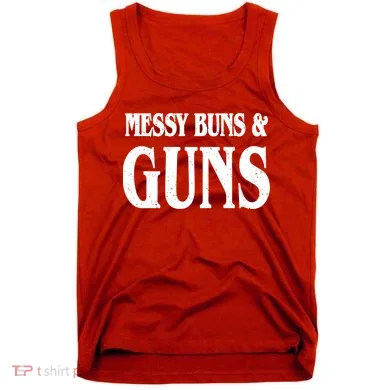Messy Buns And Guns Tank Top