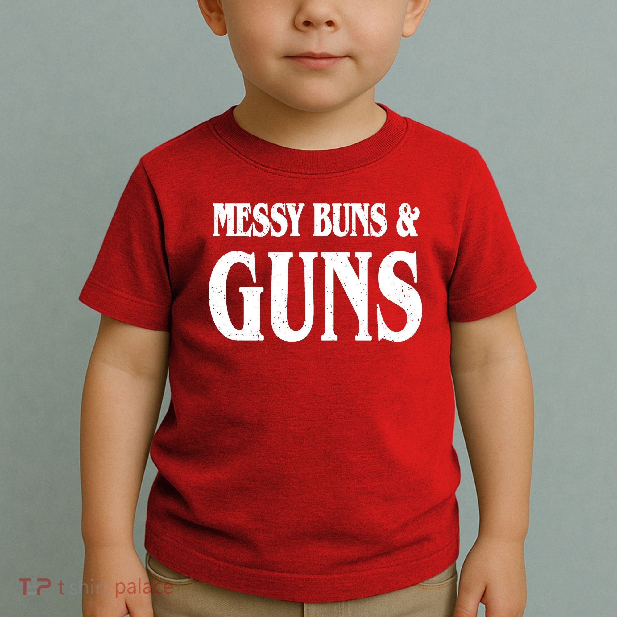 Messy Buns And Guns Toddler T-Shirt