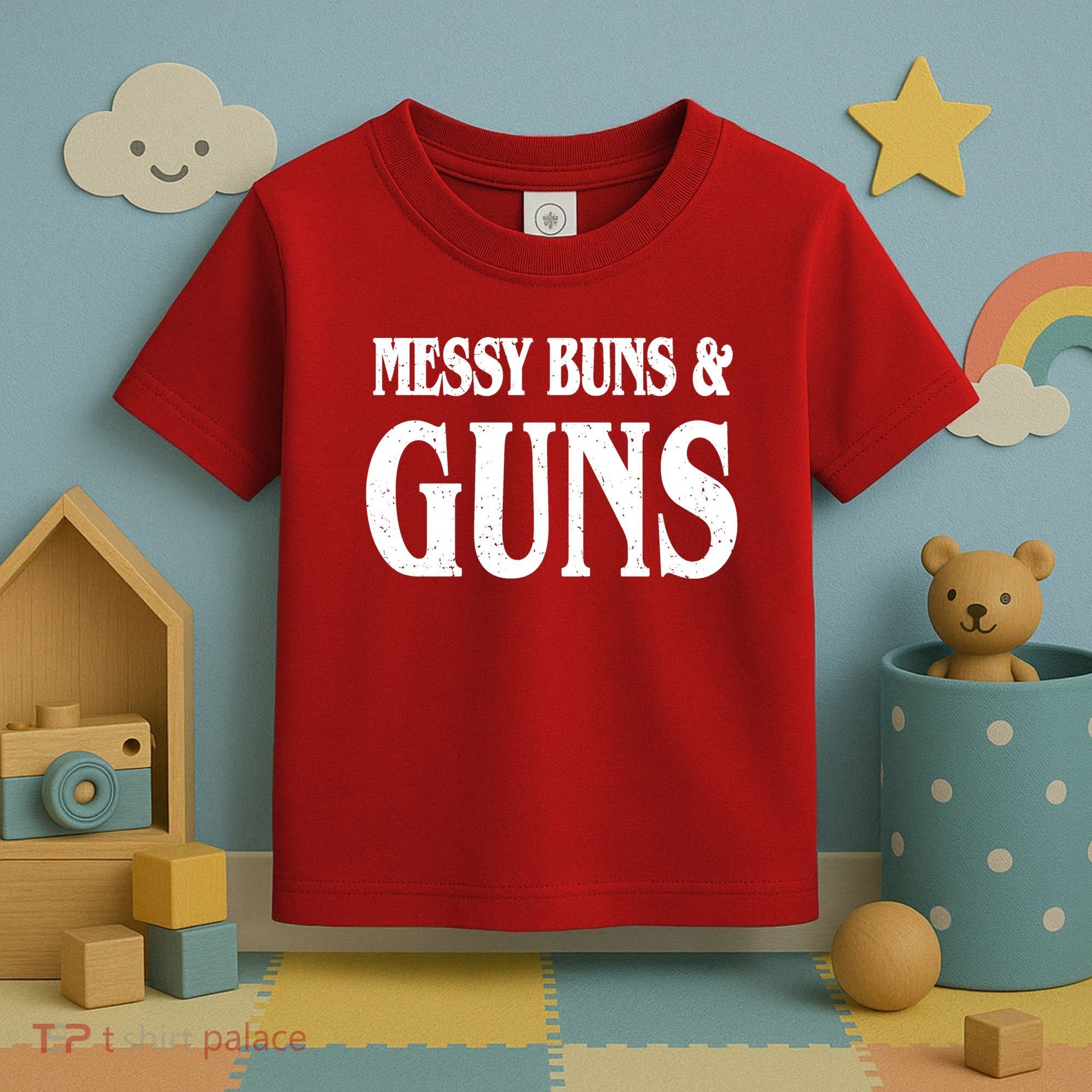 Messy Buns And Guns Toddler T-Shirt