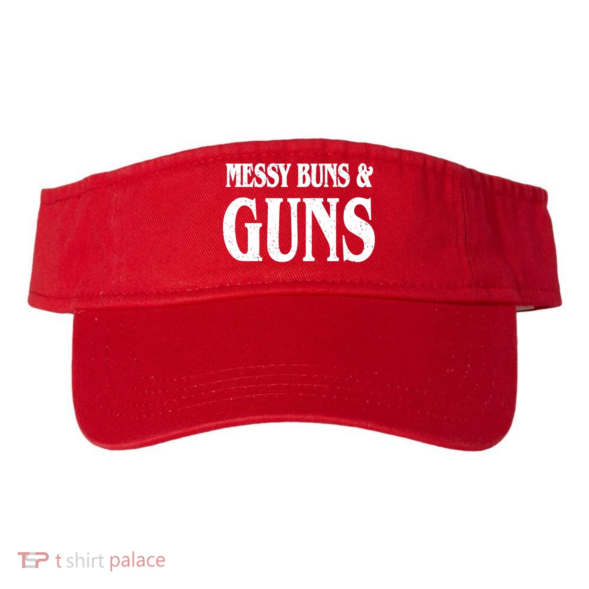 Messy Buns And Guns Visor