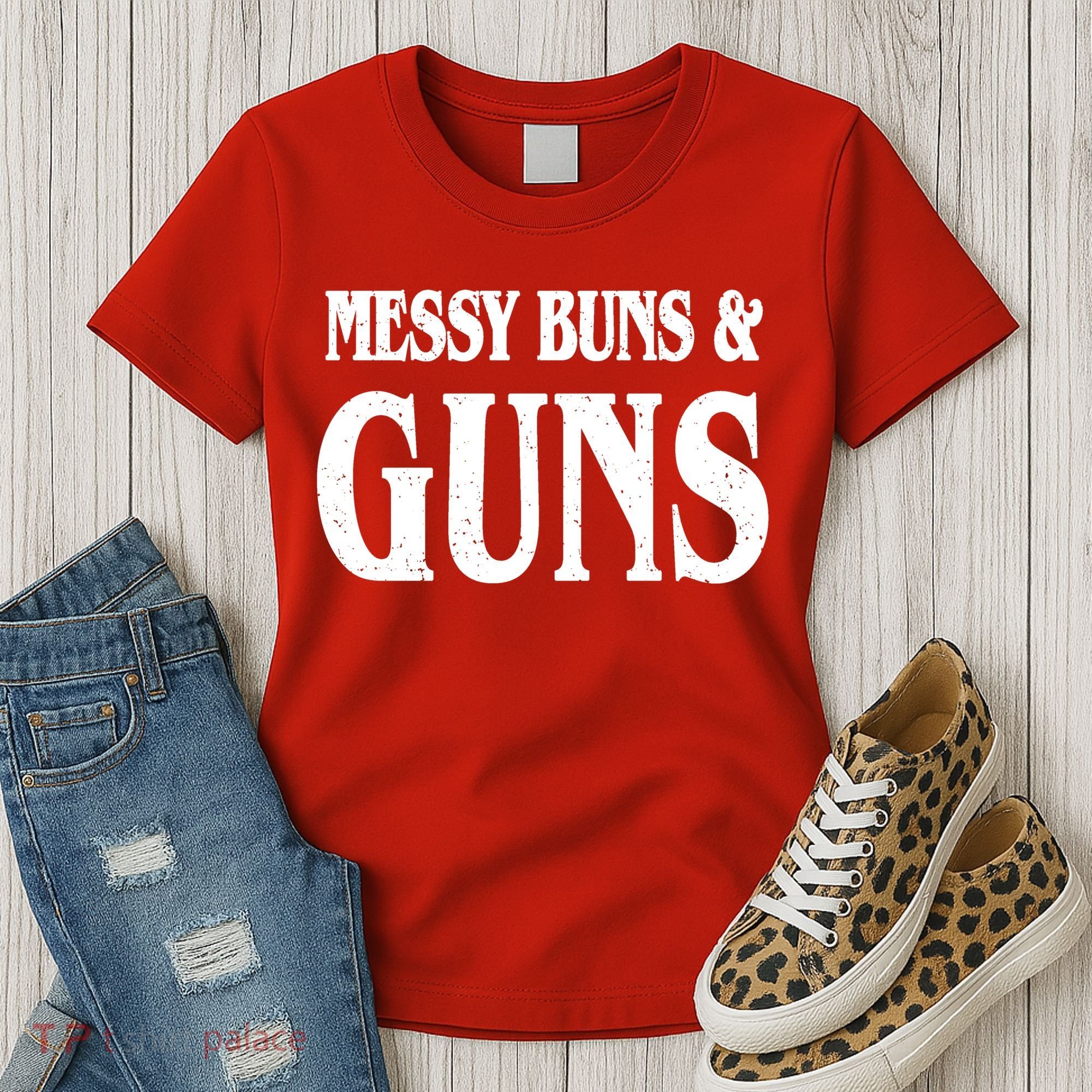 Messy Buns And Guns Women's T-Shirt