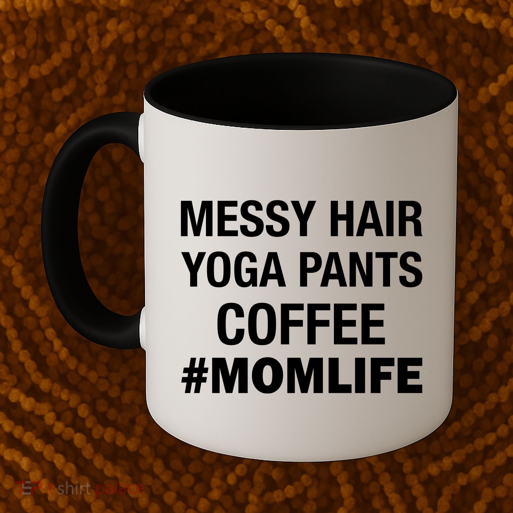 Messy Hair Yoga Pants Mom Life #Momlife Coffee Mug