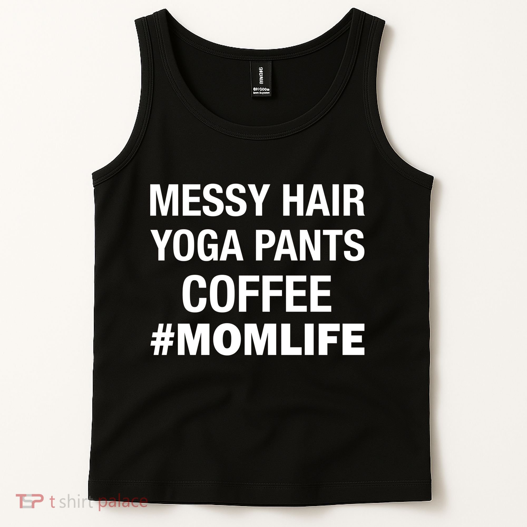Messy Hair Yoga Pants Mom Life #Momlife Tank Top