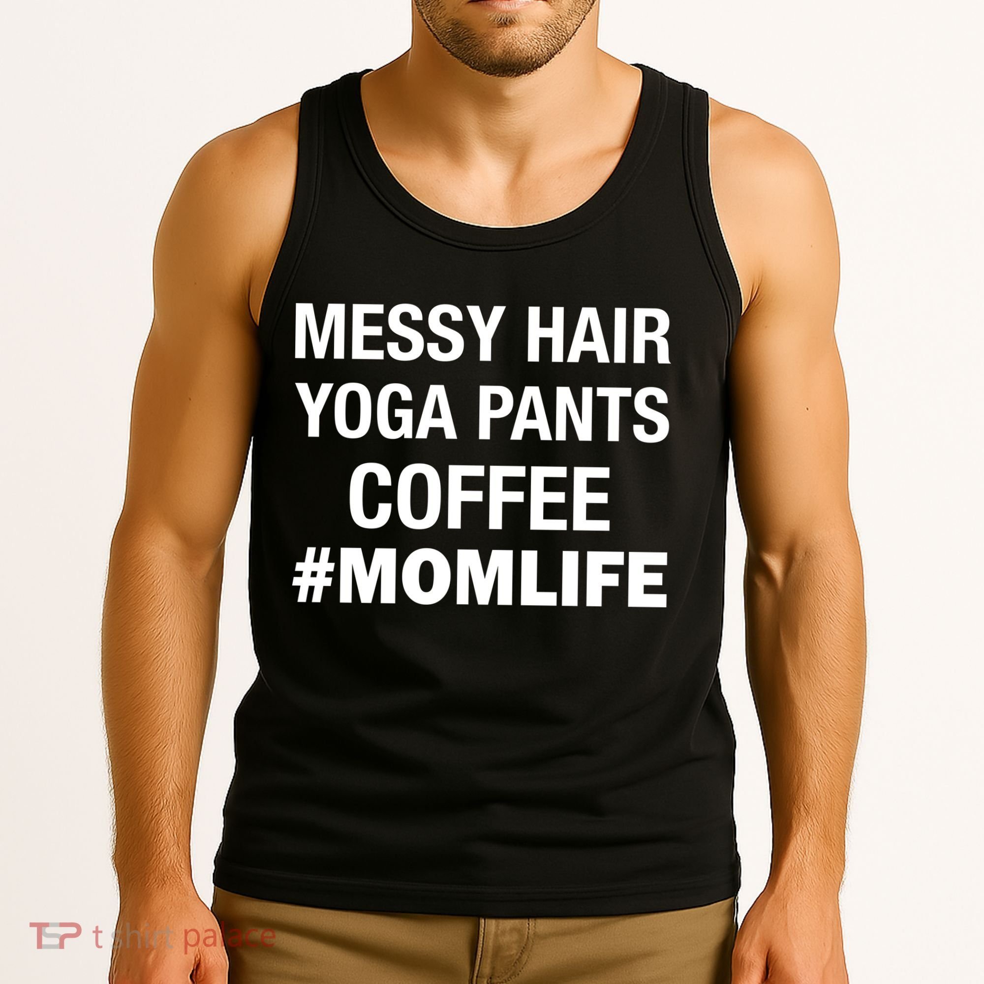 Messy Hair Yoga Pants Mom Life #Momlife Tank Top