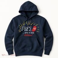 Math Equation Teachers Funny Quote On Them Hoodie thumb 0