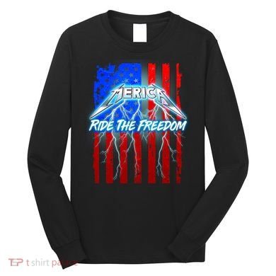 Metal Merica Ride The Freedom Long Sleeve Shirt