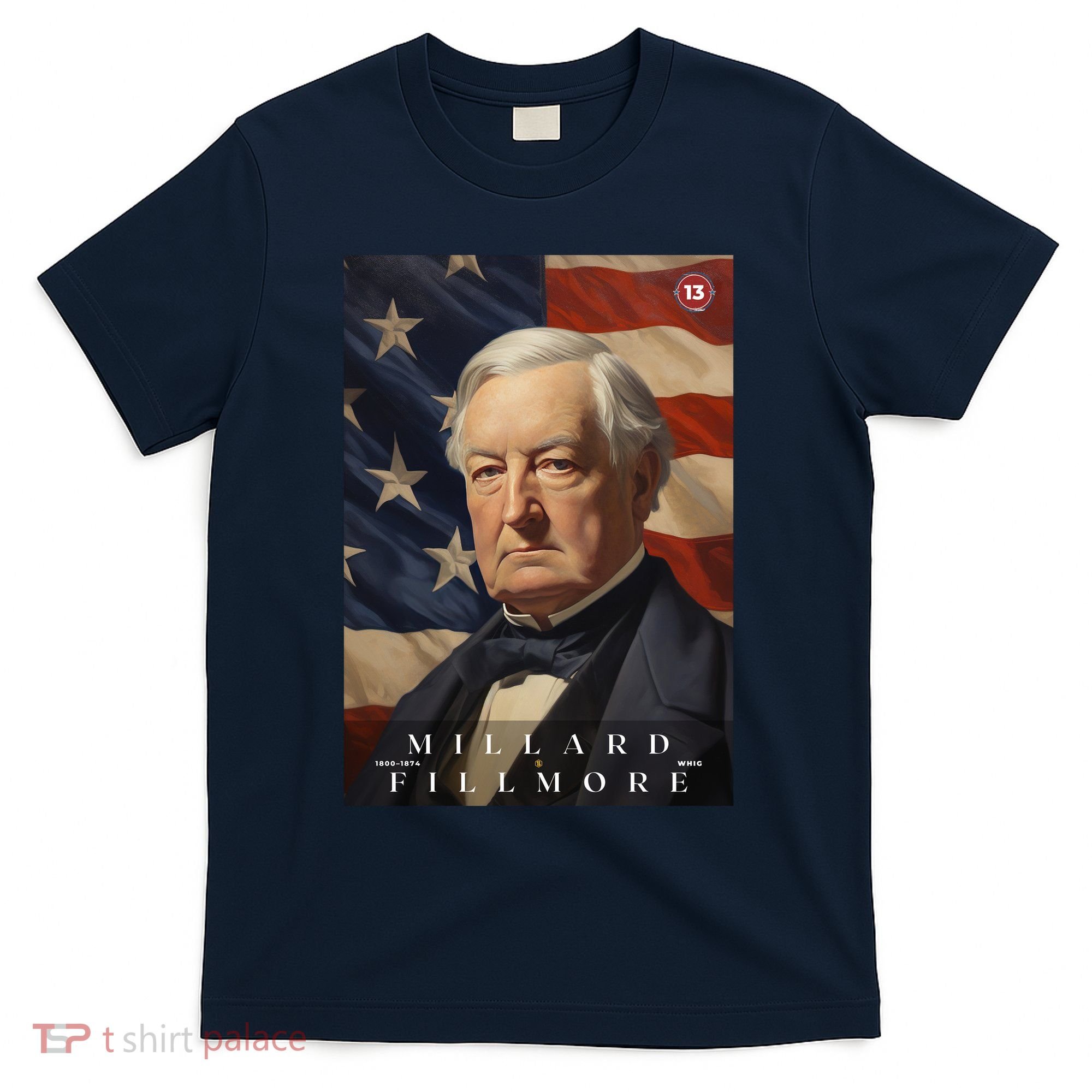 Millard Fillmore 13th President Of The United States Portrait T-Shirt