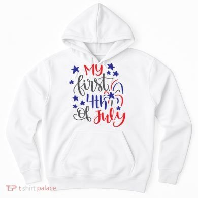 My First 4th Of July Cute Gift Hoodie
