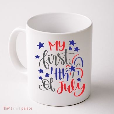 My First 4th Of July Cute Gift Coffee Mug