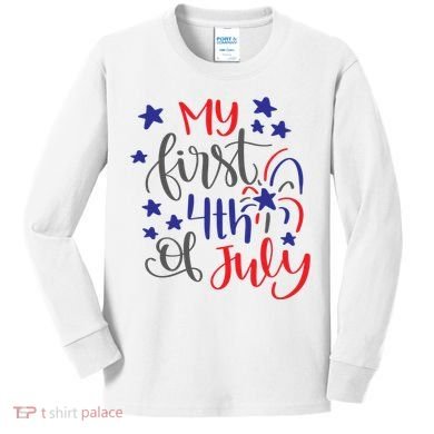 My First 4th Of July Cute Gift Kids Long Sleeve Shirt