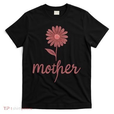 Mother Flower Art T-Shirt