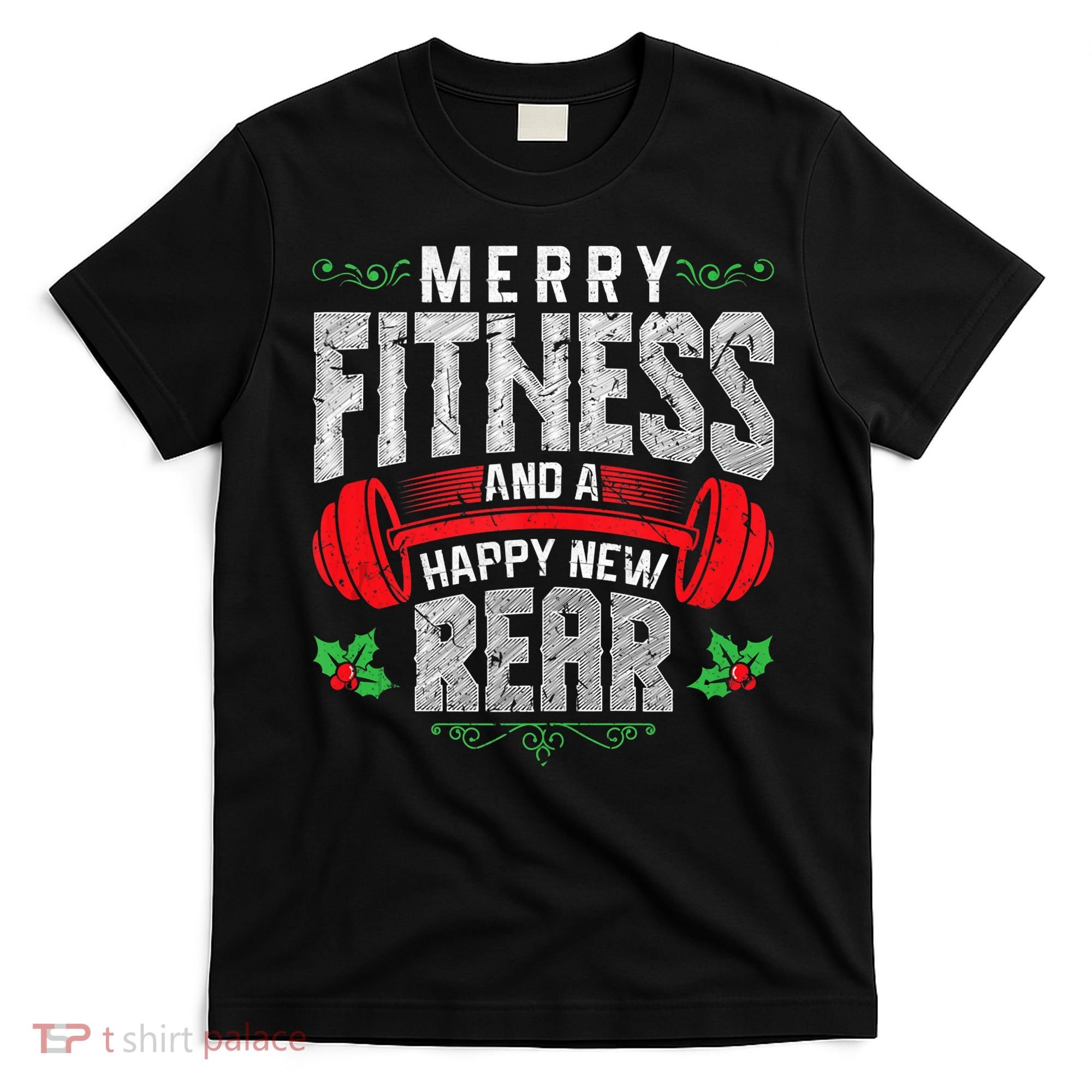Merry Fitness And A Happy New Rear Funny Christmas Exercise Tank Top T-Shirt