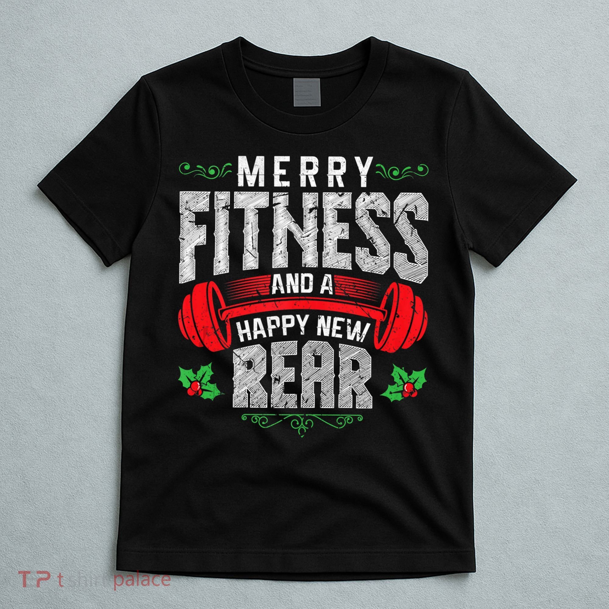 Merry Fitness And A Happy New Rear Funny Christmas Exercise Tank Top T-Shirt