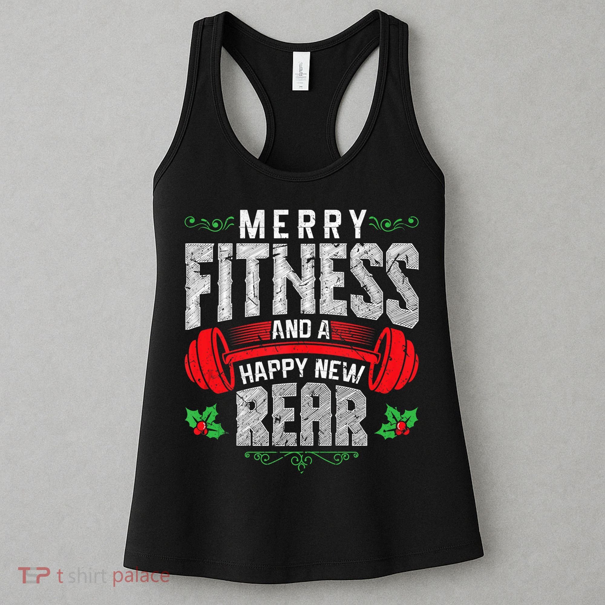 Merry Fitness And A Happy New Rear Funny Christmas Exercise Tank Top Women's Tank Top