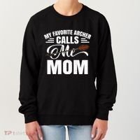 My Favorite Archer Calls Me Mom Archery Mom Mother's Day Gift Women's Sweatshirt thumb 0