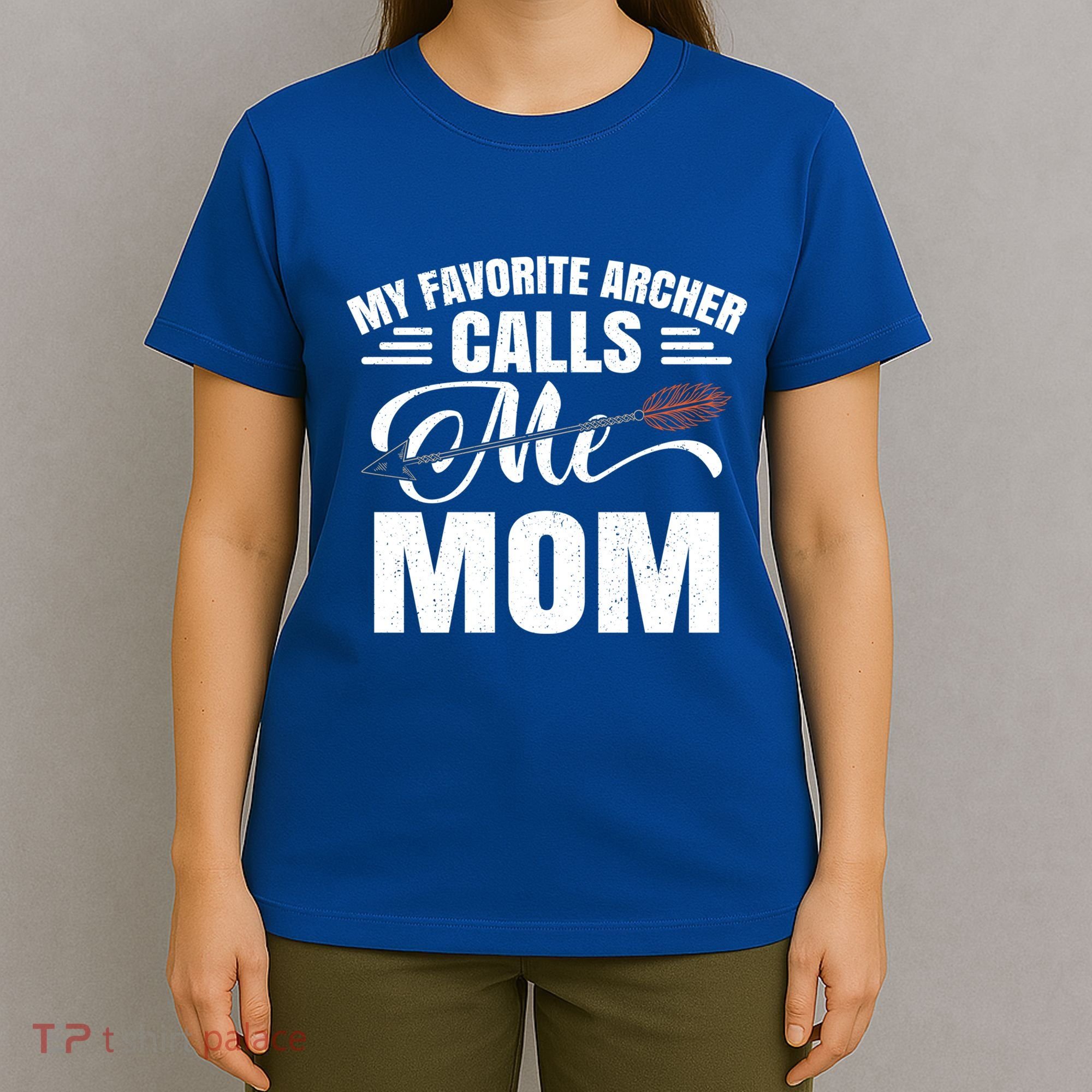 My Favorite Archer Calls Me Mom Archery Mom Mother's Day Gift T-Shirt