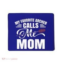 My Favorite Archer Calls Me Mom Archery Mom Mother's Day Gift Mousepad thumb 0