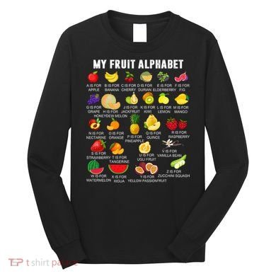 My Fruit Alphabet Fun Learning Reading Toddler Kids Fruits Long Sleeve Shirt