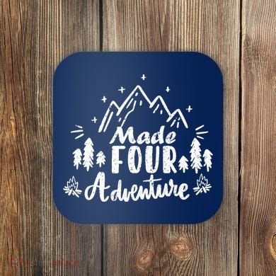 Made Four Adventure 4th Birthday Party Camping Theme Coaster