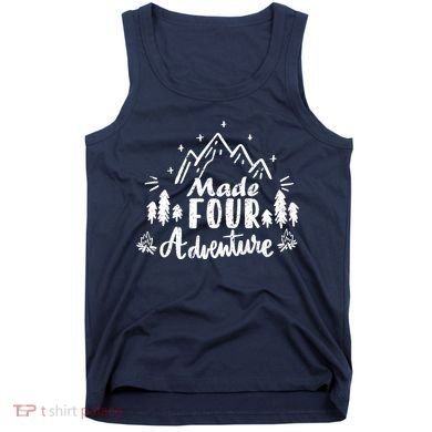 Made Four Adventure 4th Birthday Party Camping Theme Tank Top