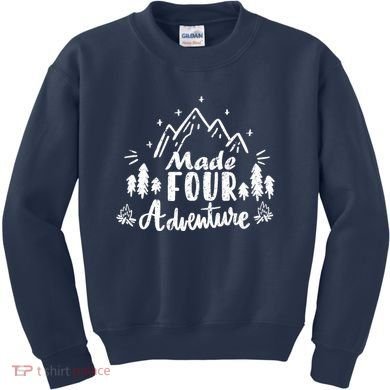 Made Four Adventure 4th Birthday Party Camping Theme Kids Sweatshirt