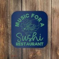 Music For A Sushi Restaurant Coaster thumb 0