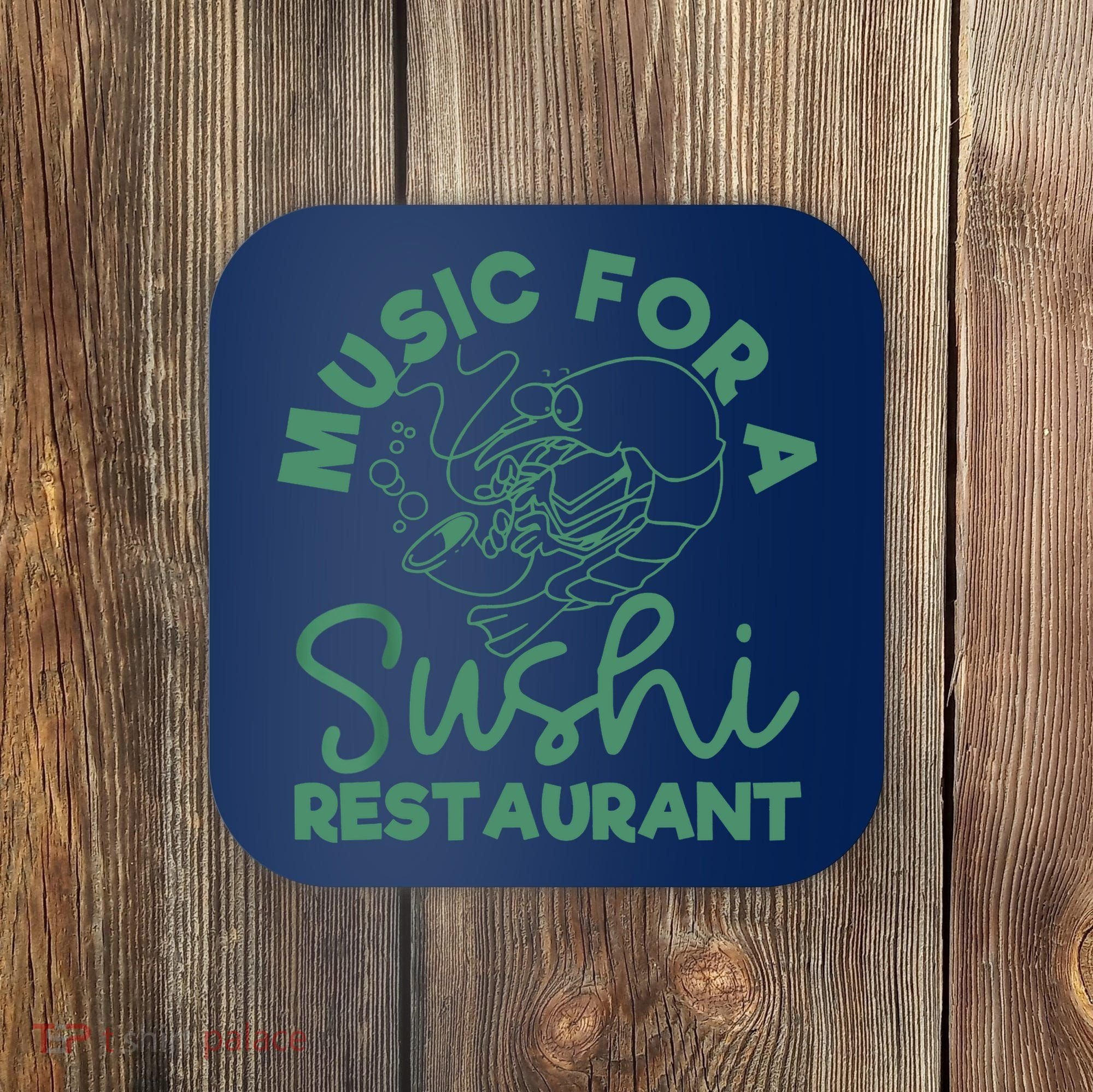 Music For A Sushi Restaurant Coaster