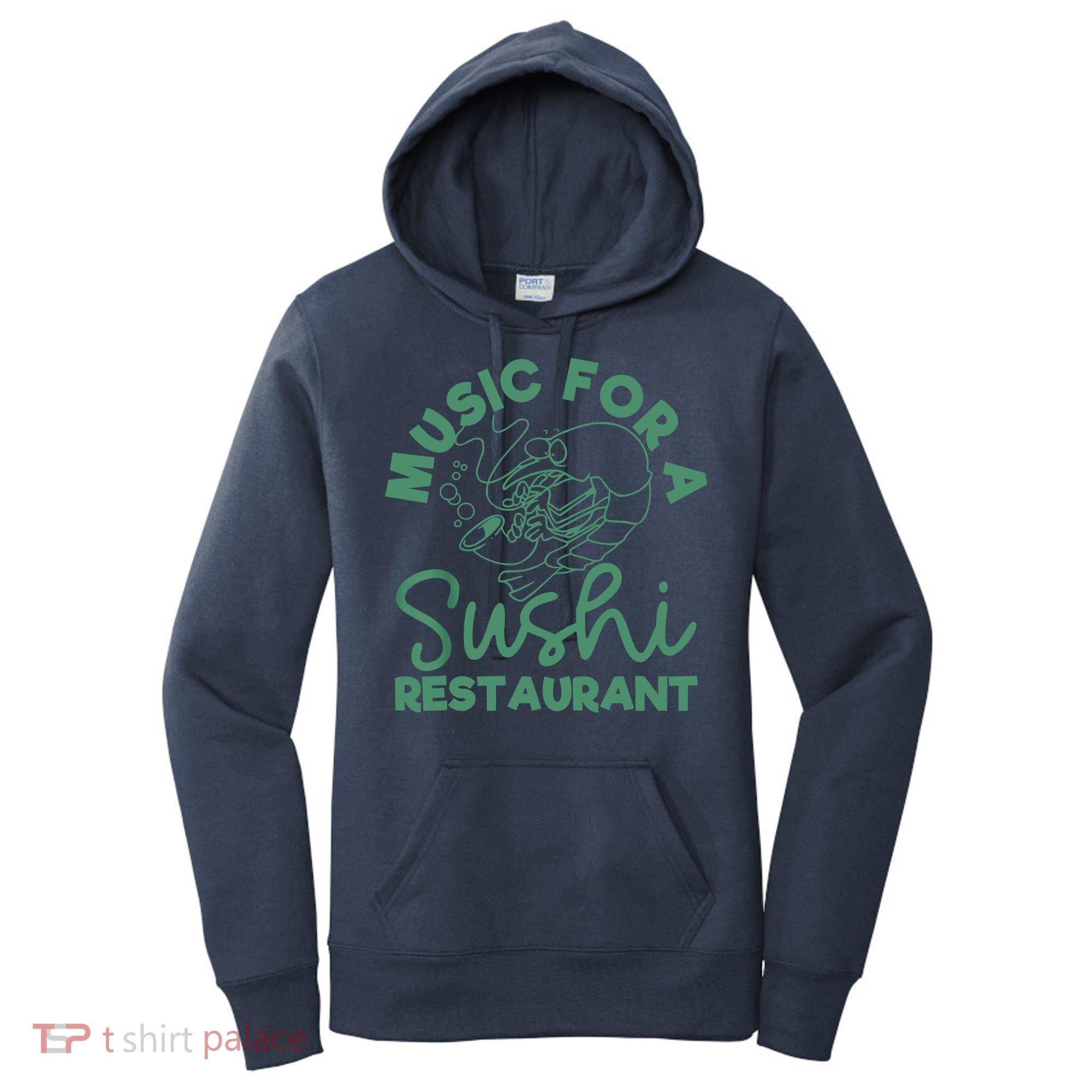 Music For A Sushi Restaurant Women's Hoodie