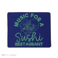 Music For A Sushi Restaurant Mousepad thumb 0