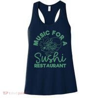 Music For A Sushi Restaurant Women's Tank Top thumb 0