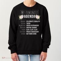My Feminist Agenda Cool Feminist Feminism Gift Women's Sweatshirt thumb 0