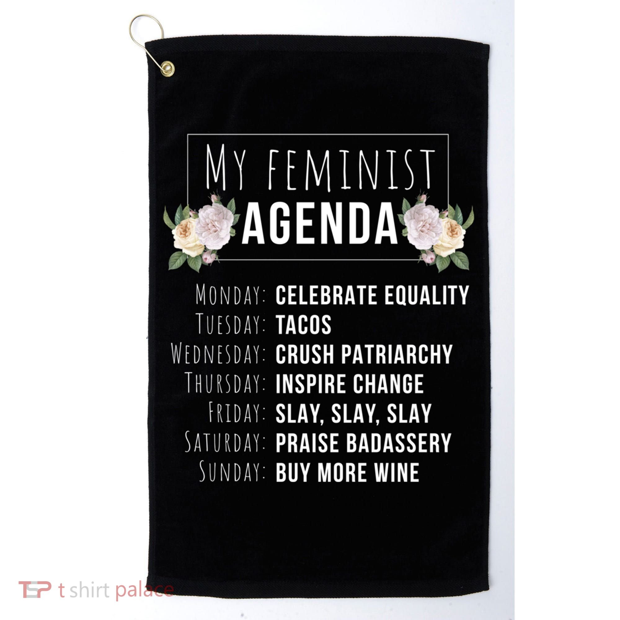 My Feminist Agenda Cool Feminist Feminism Gift Golf Towel