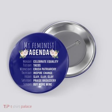 My Feminist Agenda Cool Feminist Feminism Gift Button