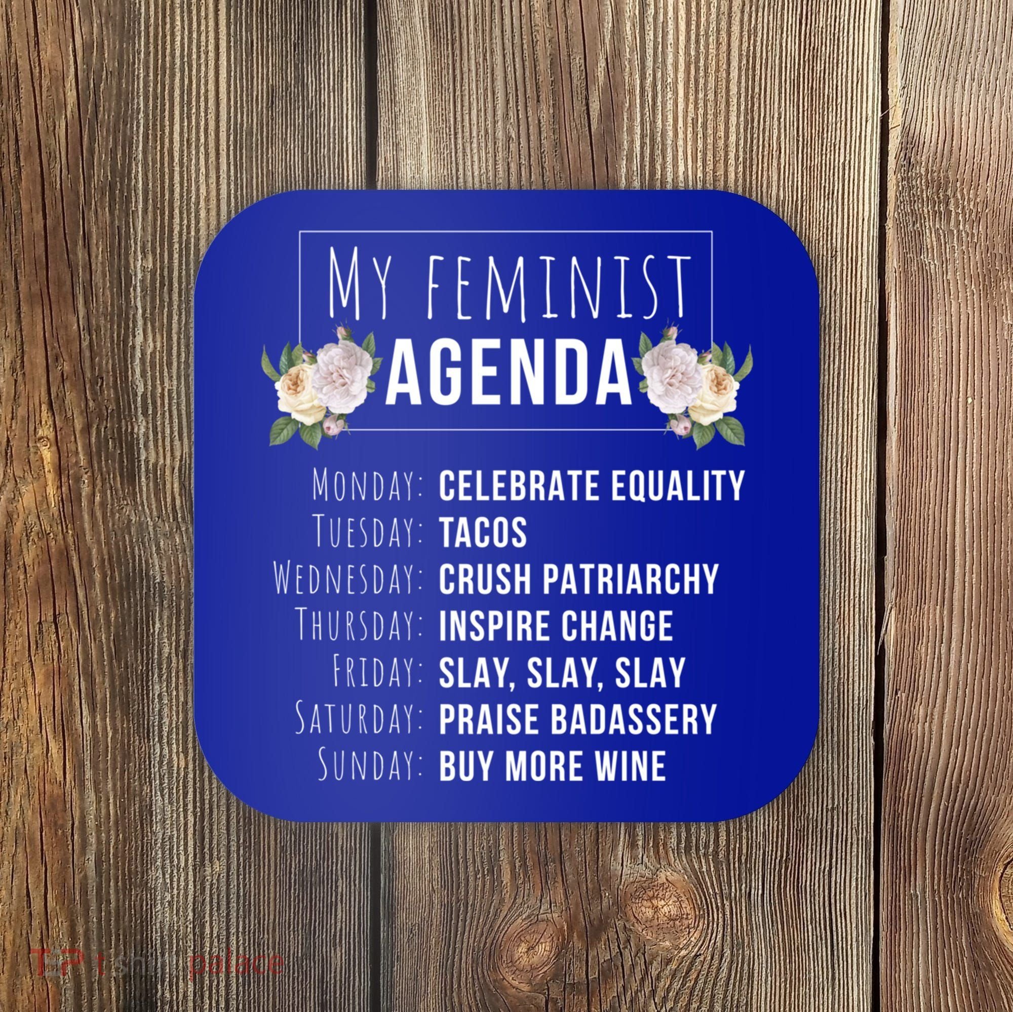 My Feminist Agenda Cool Feminist Feminism Gift Coaster