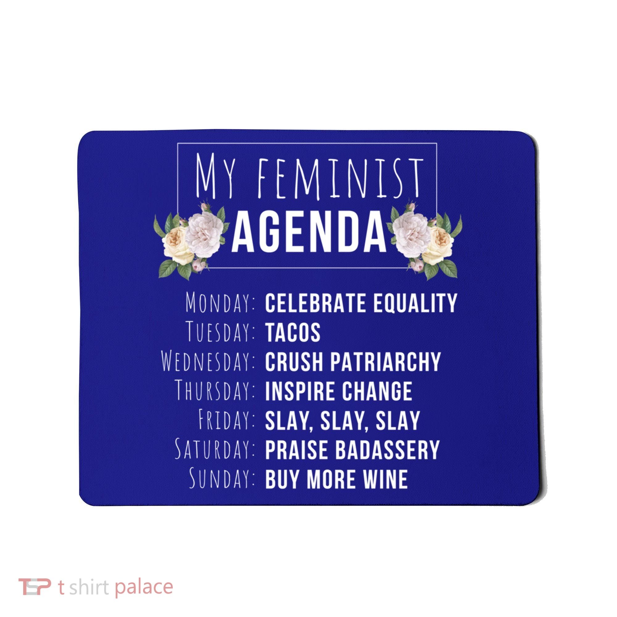 My Feminist Agenda Cool Feminist Feminism Gift Mousepad