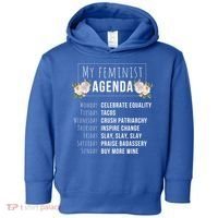 My Feminist Agenda Cool Feminist Feminism Gift Toddler Hoodie thumb 0