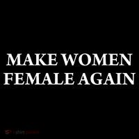 Make Female Again Sweatshirt thumb 3