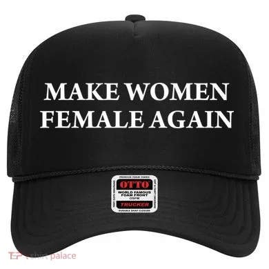 Make Female Again Hat