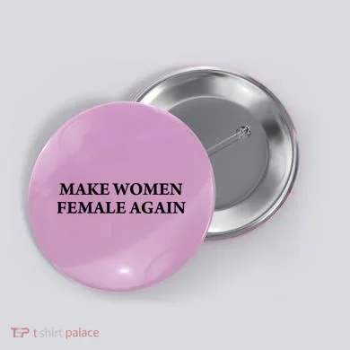 Make Female Again Button