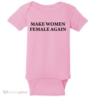 Make Female Again Baby Bodysuit