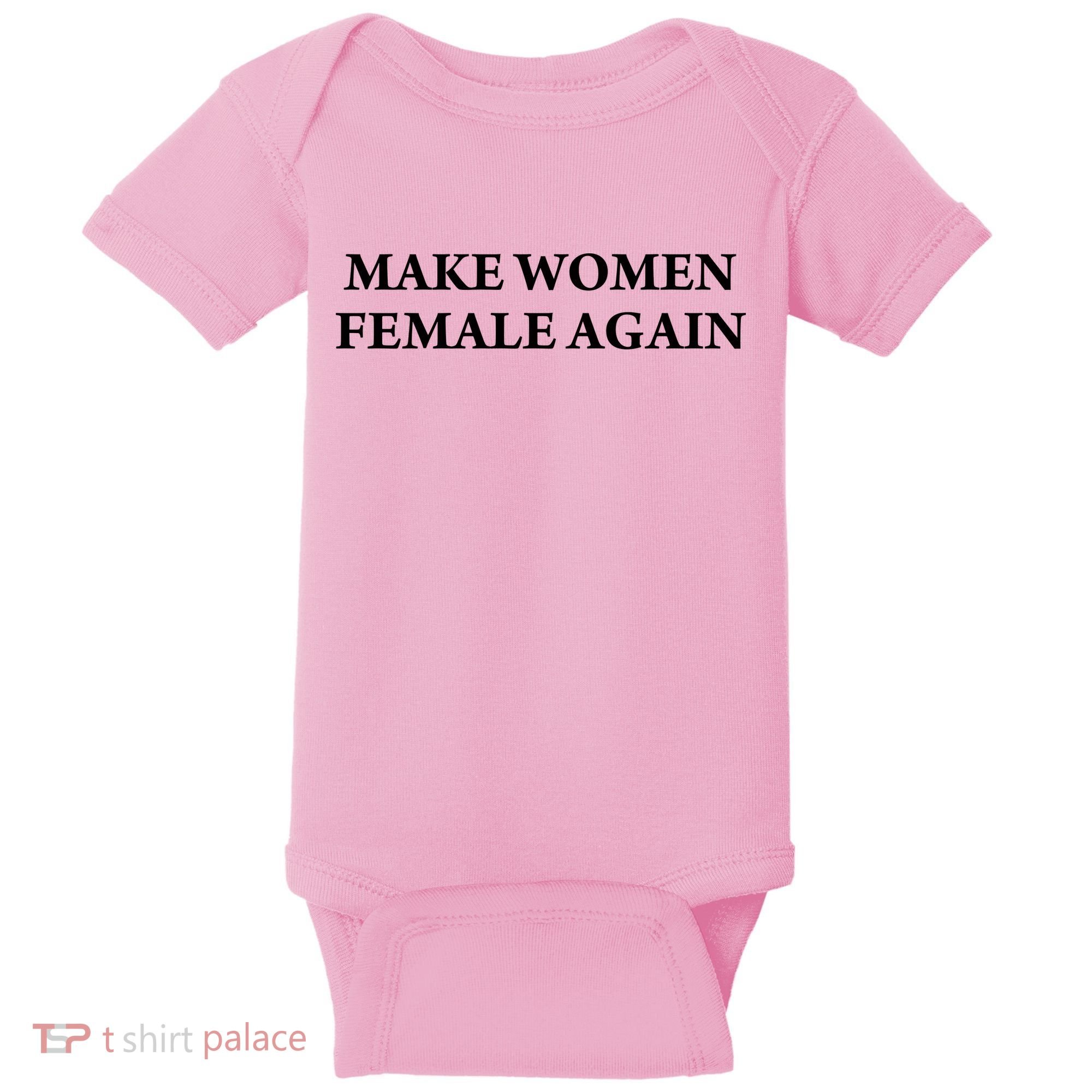 Make Female Again Baby Bodysuit